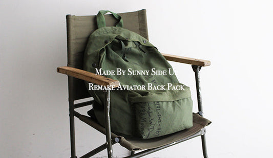 【Made By Sunny Side Up】 Remake Aviator Back Pack .本当に久々の入荷となります。是非、お見逃しなく。