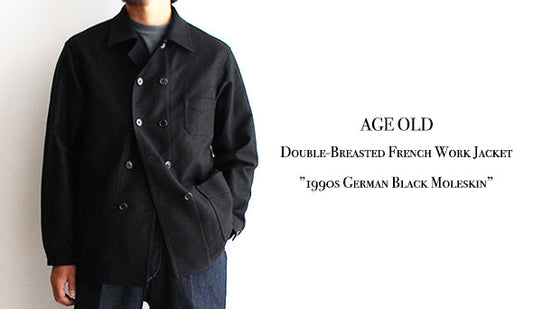 【AGE OLD】Double-Breasted French Work Jacket  ”1990s German Black Moleskin”をリリースいたします。