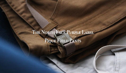 【THE NORTH FACE PURPLE LABEL / ザ ノースフェイス パープルレーベル】Pique Field Pants,こちらもいよいよ秋物がスタートいたしました。