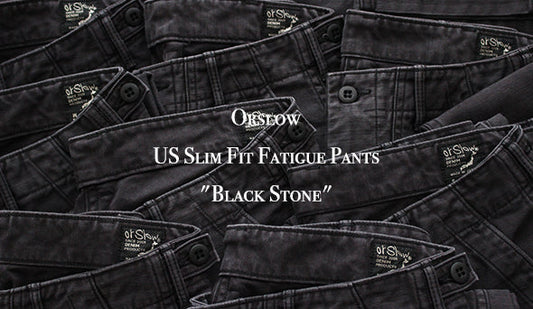 【orslow / オアスロウ】US Slim Fit Fatigue Pants.待望の『Black Stone』が入荷いたしました。