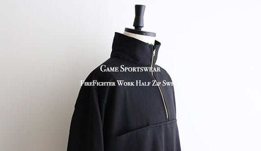 【Game Sportswear】FireFighter Work Half Zip Sweat . 新たなインポートブランドが入荷致しました。