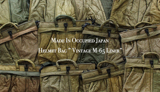 【MADE IN OCCUPIED JAPAN】Helmet Bag ” Vintage M-65 Liner”リクエストして制作して頂いたリメイクバックをリリース致します。