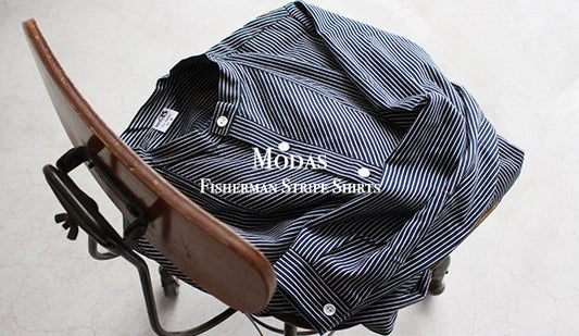 【Modas / モダス】Fisherman Stripe Shirts.前回は即完売の伝統的なフィッシャーマンシャツ。