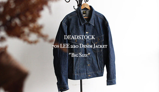 【DEADSTOCK】70s LEE 220 Denim Jacket "Big Size"1枚だけ追加で入荷致しました。お見逃しなく。