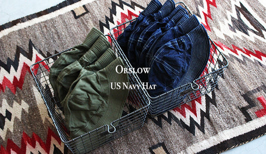 【orslow / オアスロウ】US NAVY HAT “Denim” & “Green HBT”が入荷致しました。
