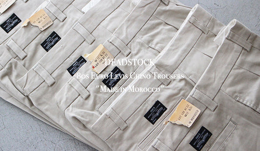 【DEADSTOCK】80s Euro Levis Chino Trousers "Made in Morocco"初めて見るユーロリーバイスのデッドストックチノ。