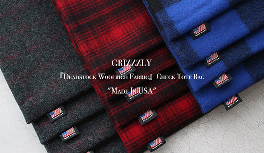 【GRIZZZLY / グリズリー】『Deadstock Woolrich Fabric』Check Tote Bag "Made In USA"をリリースいたします。