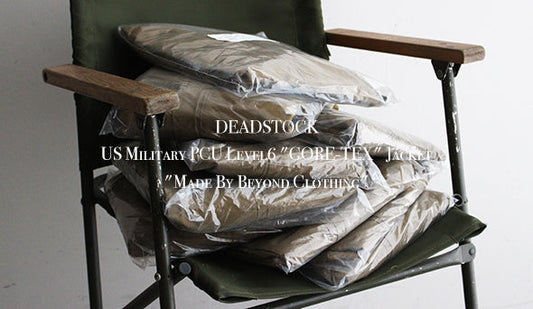【DEADSTOCK】US Military PCU Level6 "GORE-TEX" Jacket "Made By Beyond Clothing"が入荷いたしました。
