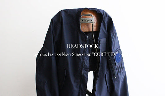 【DEADSTOCK】90-00s Italian Navy Submarine ”GORE-TEX” Jacket.初めての入荷となるサブマリンジャケット。