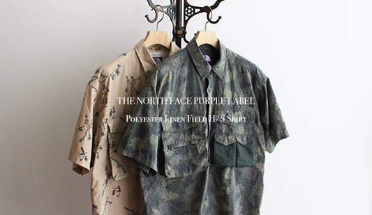 【THE NORTH FACE PURPLE LABEL / ザ ノースフェイス パープルレーベル】Polyester Linen Field H/S Shirtをリリース致します。