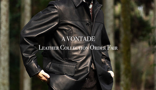 【A VONTADE / アボンタージ】Leather Collection Order Fair .2024.2.23(Fri)-3.3(sun)