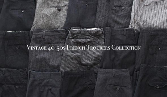 【Vintage 40-50s French Trourers Collection】を3連休に向けてリリースいたします。