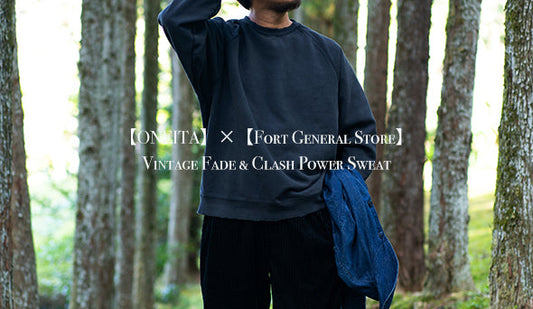 【ONEITA】×【Fort General Store】Vintage Fade & Clash Power Sweat.を11月9日（土）よりリリース致します。