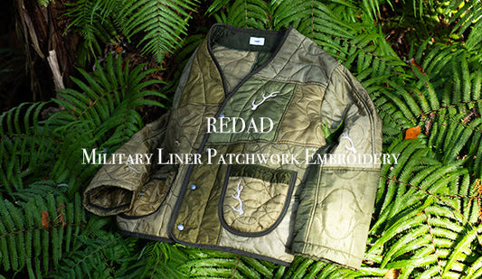 【redad】Military Liner Patchwork Embroidery Series "FORT Exclusive”をリリースいたします。