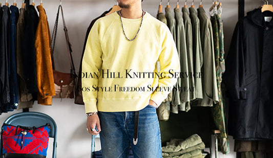 【Indian Hill Knitting Service / インディアン ヒル ニッティング サービス】60s Style Freedom Sleeve Sweat.をリリースいたします。