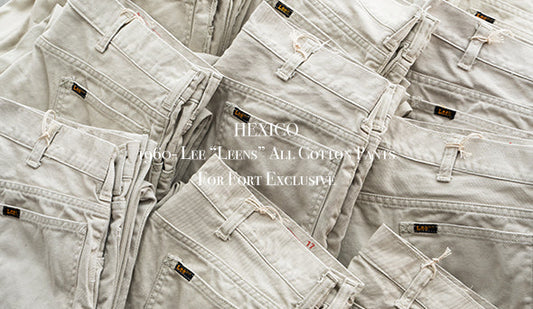 【HEXICO】Deadstock 1960s Lee “Leens” All Cotton Pants 『For Fort Exclusive』をリリースいたします。