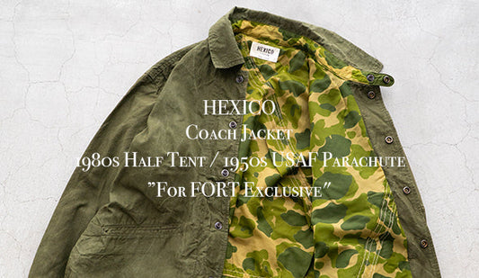 【HEXICO / ヘキシコ】Coach Jacket『US Military 1980s Half Tent / 1950s USAF Parachute Camo』”For FORT Exclusive"