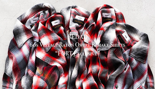 【redad / レダット】60s Vintage Rayon Ombre Remake Shirts “FORT Exclusive”をリリースいたします。