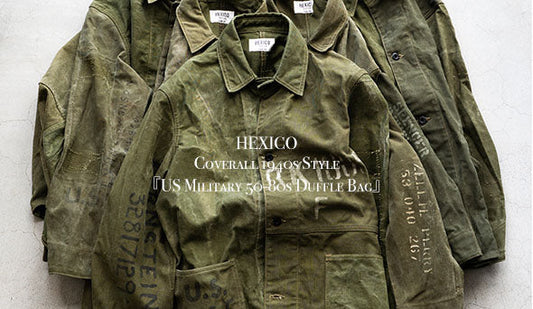 【HEXICO / ヘキシコ】Coverall 1940s Style 『US Military 50-80s Duffle Bag』をリリースいたします。