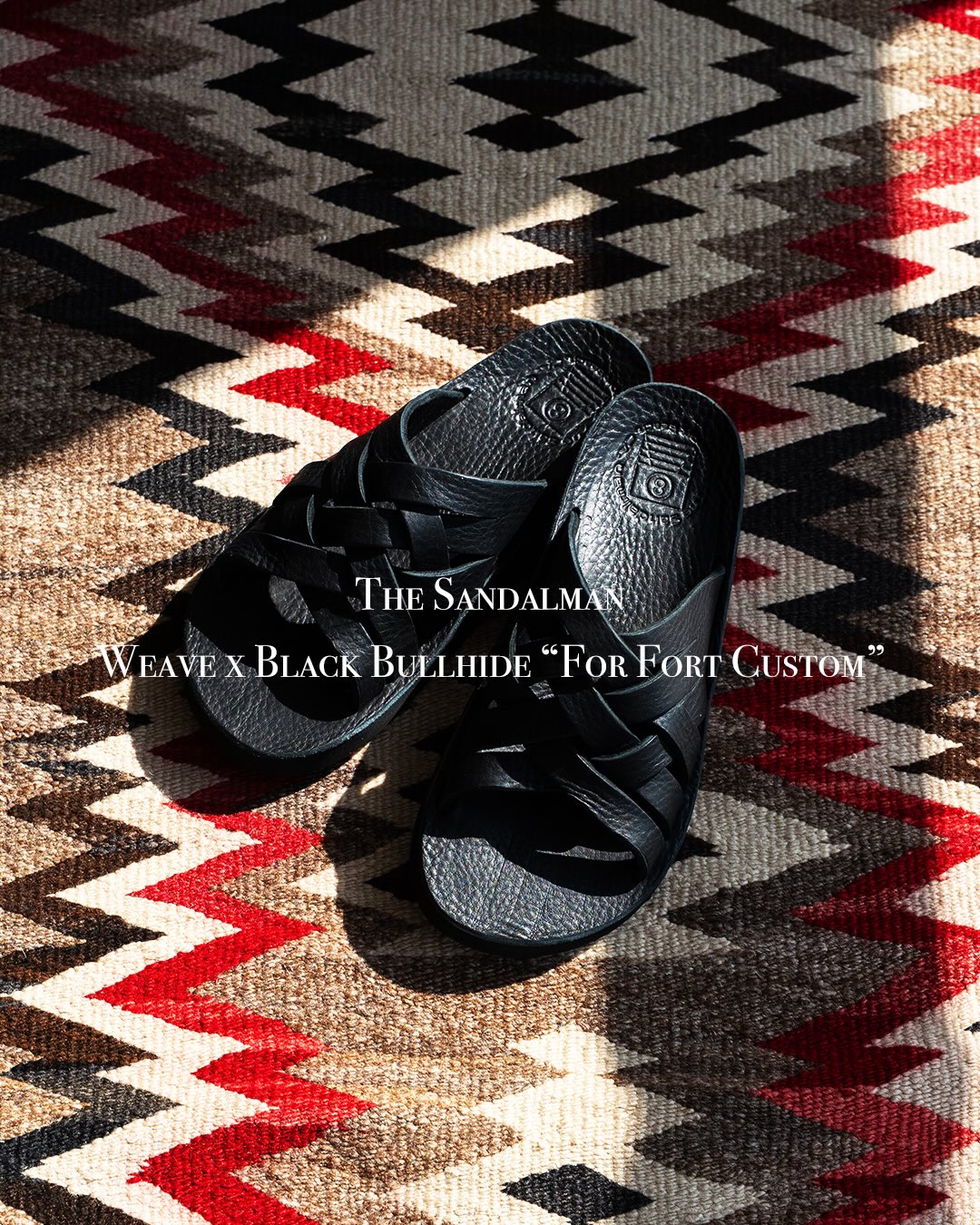 【The Sandalman】Weave x Black Bullhide “For Fort Custom”　この夏ご提案したかったアメリカ製のハンドメイドサンダル。