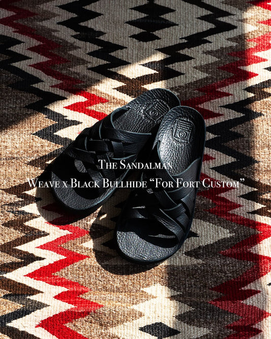 【The Sandalman】Weave x Black Bullhide “For Fort Custom”　この夏ご提案したかったアメリカ製のハンドメイドサンダル。