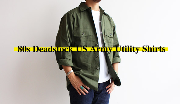 【80s Deadstock US Army Utility Shirts】定番だからこそ一番使える