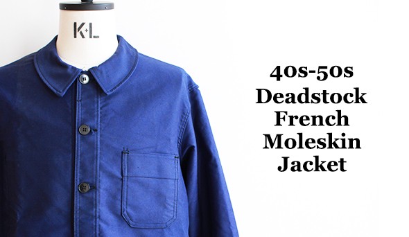 DEADSTOCK】40s－50s French Moleskin Jacket.フレンチヴィンテージを