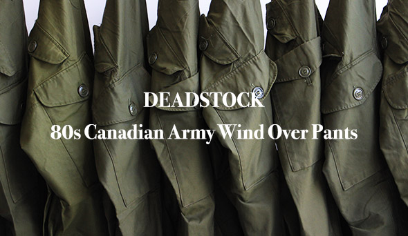 DEADSTOCK】80s Canadian Army Wind Over Pants.久々に見つかっ
