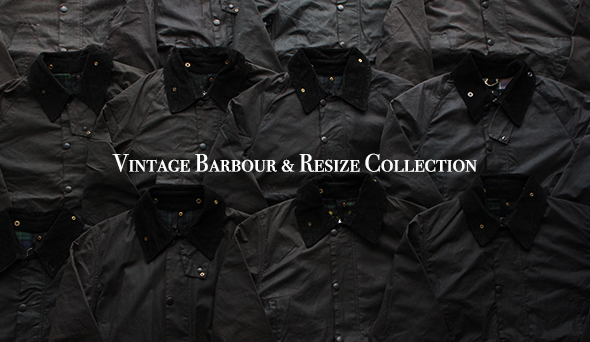 【Vintage Barbour & Resize Collection】2020年10月30日（金