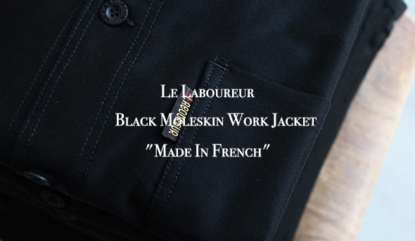 Le Laboureur / ラブルール】Black Moleskin Work Jacket & Trousers ...