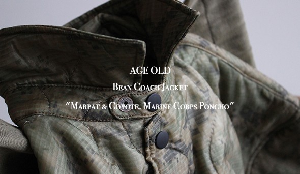 AGE OLD / エイジオールド】Bean Coach Jacket “Marpat & Coyote
