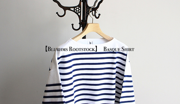 Blurhms Rootstock / ブラームス ルーツストック】Basque Shirt.糸や