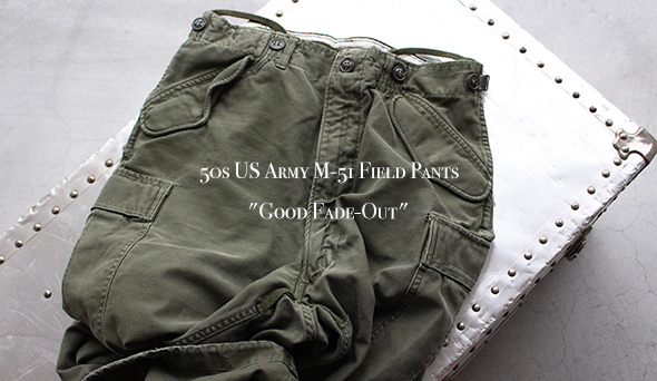 【VINTAGE】50s US Army M-51 Field Pants “Good Fade-Out 